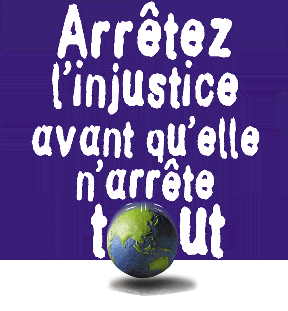 Arrêtez l'injustice avant qu'elle n'arrête tout !
